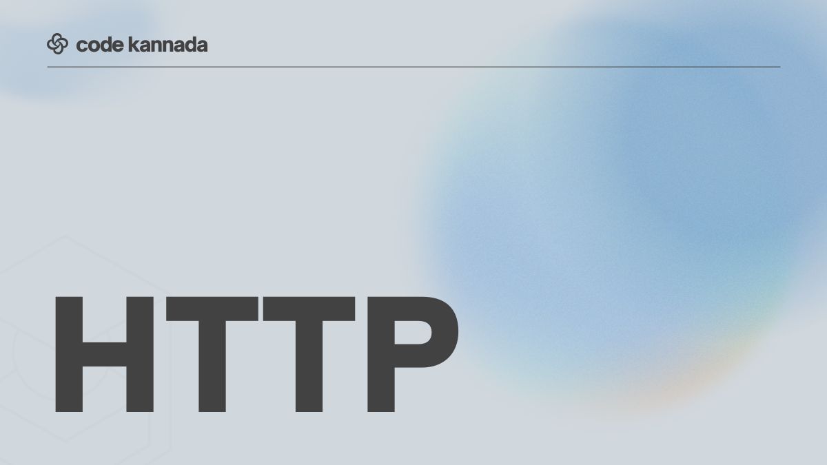 HTTP ಪ್ರೋಟೋಕಾಲ್ ಅಂದರೆ ಏನು?